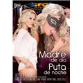 MADRE DE DIA PUTA DE NOCHE